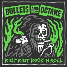 Bullets And Octane Riot Riot Rock N Roll cover