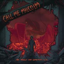 Call Me Malcolm Me, Myself and Something Else cover