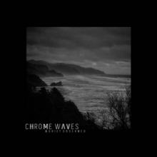 Chrome Waves A Grief Observed cover