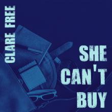 Clare Free She Can’t Buy single cover