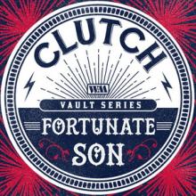 Clutch Fortunate Son single cover