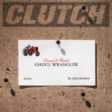 Clutch Ghoul Wrangler single cover