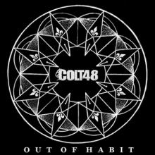 Colt 48 Out of Habit single cover