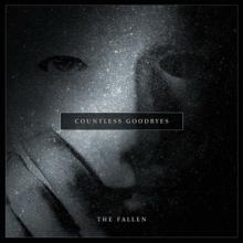 Countless Goodbyes The Fallen single cover