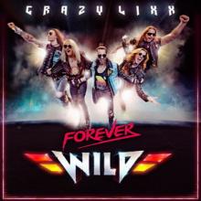 Crazy Lixx Forever Wild cover