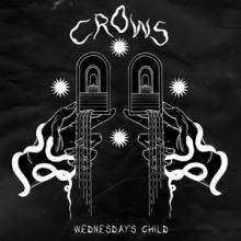 Crows Wednesday’s Child single cover