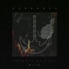 Currents Poverty of Self single cover