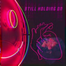 Don’t Believe In Ghosts Still Holding On single cover