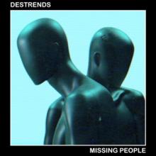 Destrends Missing People single cover