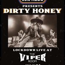 Dirty Honey Viper Room live streaming show 2020 poster