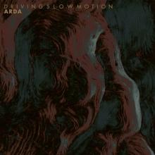 Driving Slow Motion Arda cover