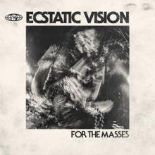 Ecstatic Vision For the Masses cover