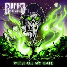 Empire Of Disease With All My Hate cover