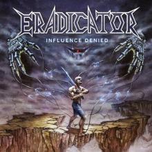 Eradicator Influence Denied cover