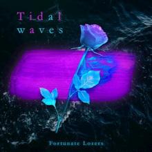 Fortunate Losers Tidal Waves single cover