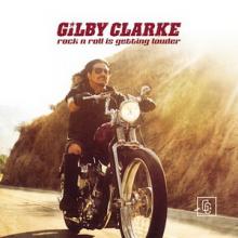 Gilby Clarke Rock n’ Roll is Getting Louder single cover