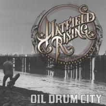 Hatfield Rising Oil Drum City single cover