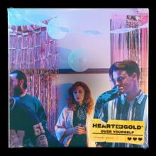 Heart Of Gold Over Yourself single cover