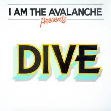 I Am The Avalanche Dive cover