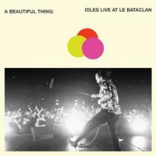 idles A Beautiful Thing: Idles Live at Le Bataclan cover