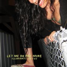 Illuminati Hotties Let Me Do One More cover