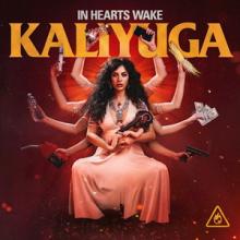 In Hearts Wake Kaliyuga cover