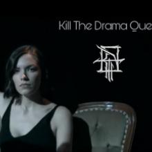 Kill The Drama Queen video pic