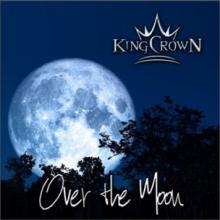 Kingcrown Over the Moon single cover