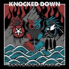 Knocked Down Anything But Luck cover