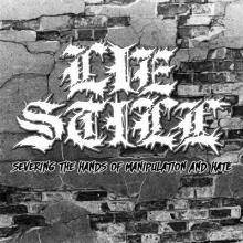 Lie Still Severing the Hands of Manipulation and Hate cover