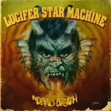 Lucifer Star Machine The Devil’s Breath cover