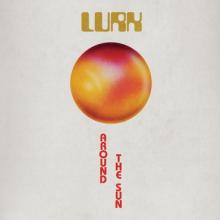 Lurk Around the Sun cover