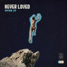 Never Loved Over It cover
