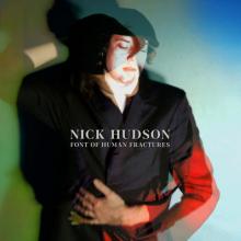 Nick Hudson Font of Human Fractures cover