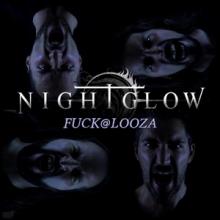 Nightglow Fuck@looza single cover