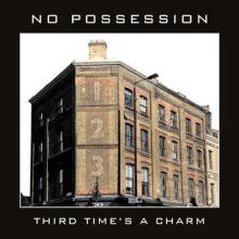 No Possession Third Time’s A Charm cover