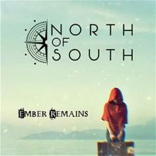 North Of South Ember Remains single cover