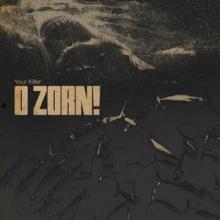 O Zorn! Your Killer cover
