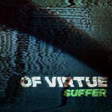 Of Virtue Suffer single cover