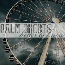 Palm Ghosts Better to Know single cover
