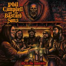 Phil Campbell And The Bastard Sons We’re the Bastards cover