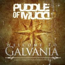 Puddle Of Mudd Welcome to Galvania cover