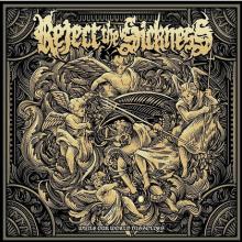 Reject The Sickness While Our World Dissolves cover