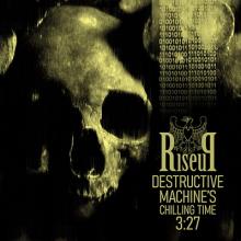 RiseuP Destructive Machine’s Chilling Time 3:27 cover
