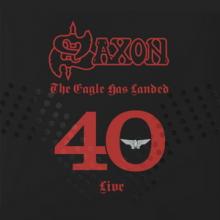 Saxon The Eagle Has Landed 40 (Live) cover