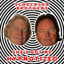 Scheckler Brothers She’s Got Me Hypnotized single cover