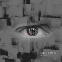 Sonus Corona Illusions single cover