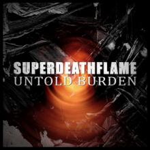 Superdeathflame Untold Burden single cover