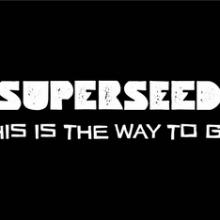 Superseed video pic