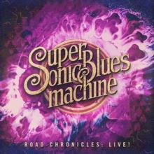 Supersonic Blues Machine Road Chronicles: Live! cover
